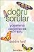 Dogru Sorular-Yasaminizi Degistirecek On Soru
