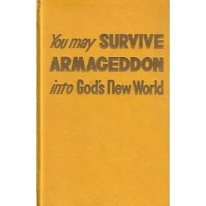 You may SURVIVE ARMAGEDDON into Gods New World (Hardcover)