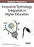 Handbook of Research on Innovative Technology Integration in Higher Education by Fredrick Muyia Nafukho (2015-02-28) Hardcover