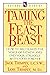 Taming the Feast Beast: How to Recognize the Voice of Fatness and End Your Struggle with Food Forever by Jack Trimpey (2-Jan-1996) Paperback