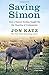 Saving Simon: How a Rescue Donkey Taught Me the Meaning of Compassion