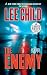 The Enemy( A Jack Reacher Novel)[ENEMY -LP][LARGE PRINT] [Pap... by Lee Child