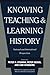 Knowing, Teaching, and Learning History : National and International Perspectives(Paperback) - 2000 Edition