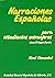 Narraciones Espanolas Para Estudiantes Extranjeros: Nivel Elemental
