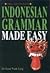 Indonesian grammar made easy