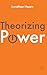 Theorizing Power by Jonathan Hearn (2012-05-15)