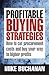 Profitable Buying Strategies: How to Cut Procurement Costs and Buy Your Way to Higher Profits by Mike Buchanan (3-Jul-2008) Paperback