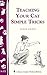 Teaching Your Cat Simple Tricks by Arden Moore