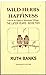 Wild Herbs & Happiness by Ruth Banks