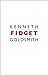 Fidget by Kenneth Goldsmith (1994-02-24)