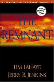 The Remnant - On The Brink Of Armageddon - The Continuing Drama Of Those Left Behind, Book 10