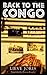 Back to the Congo by Joris, Lieve (1992) Hardcover