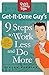Get-It-Done Guy's 9 Steps to Work Less and Do More (Quick & Dirty Tips) by Steve Robbins (14-Sep-2010) Paperback
