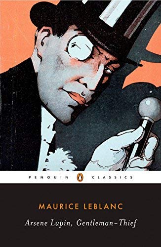 Ars?ne Lupin, Gentleman-thief (Penguin Classics) by Leblanc, Maurice (2007) Paperback