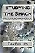 Studying the Shack: Reading Group Guide by Dan Phillips (2010-03-10)