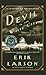 The Devil in the White City by Erik Larson