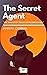 The Secret Agent: Annotated