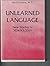 Unlearned Language: New Studies in Xenoglossy by Ian Stevenson (1988-02-28)