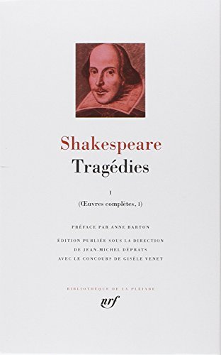 OEuvres completes, I, II ; Tragedies Tome I - edition bilingue [Bibliotheque de la Pleiade] (French Edition) by William Shakespeare (2002-03-31)