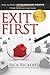 Exit First: How to Make Extraordinary Profits From Ordinary Auctions by Rick Rickert (2015-03-09)