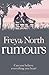 Rumours by North, Freya (2012)