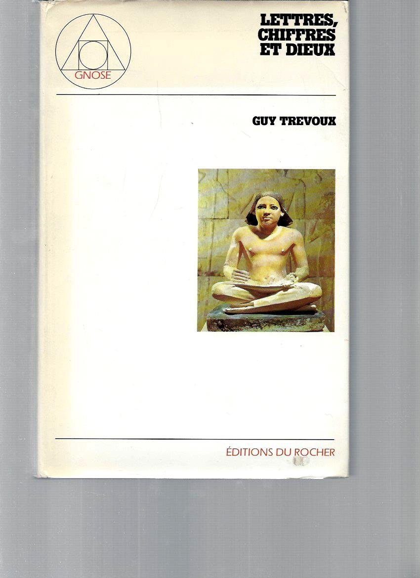 Lettres, chiffres et dieux (Gnose) (French Edition)