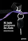 El lado peligroso de Jude / The dangerous side of Jude (Spanish Edition) by NICOLE WILLIAMS (2013-11-02)