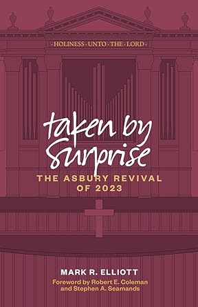 Taken by Surprise: The Asbury Revival of 2023