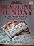 Deadline Sunday: Life in the Week of the Sunday Times by Brian MacArthur (1991-11-07)