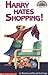 Harry Hates Shopping! (Hello Reader! (DO NOT USE, please choose level and binding)) by Ronda Armitage (1992-04-03)
