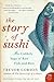 [(The Story of Sushi by Trevor Corson