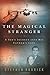The Magical Stranger by Ste...