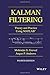 Kalman Filtering by Unknown Author
