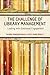 The Challenge of Library Management: Leading With Emotional Engagement by Wyoma vanDuinkerken (2011-04-11)