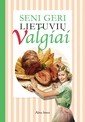 Seni geri lietuvi...