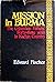 Mission in Burma: The Columban Fathers' Forty-Three Years in Kachin Country