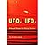 UFOs & IFOs: A Factual Report on Flying Saucers