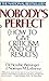 Nobodys Perfect by Hendrie Weisinger (1983-05-01)