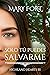 Solo tú puedes salvarme: La...