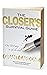The Closer’s Survival Guide...