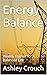 Energy Balance by Ashley Crouch