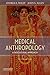Medical Anthropology by Andrea S. Wiley