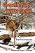 Growing Up With Guns by Steve Sorensen (2013-05-04)