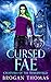 Cursed Fae (Creatures of the Otherworld, #5)