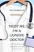 Trust Me, I'm a (Junior) Doctor by Pemberton, Dr Max (2008) P... by Max Pemberton