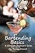 Bartending Basics: A Complete Beginner's Guide by Thomas Morrell(2003-10-01)