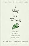 I May Be Wrong / ...