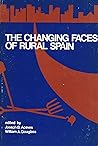 The Changing Face of Rural Spain The Changing Face of Rural Spain