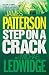 STEP ON A CRACK by JAMES PATTERSON WITH MICHAEL LEDWIDGE (2007-01-01) Hardcover