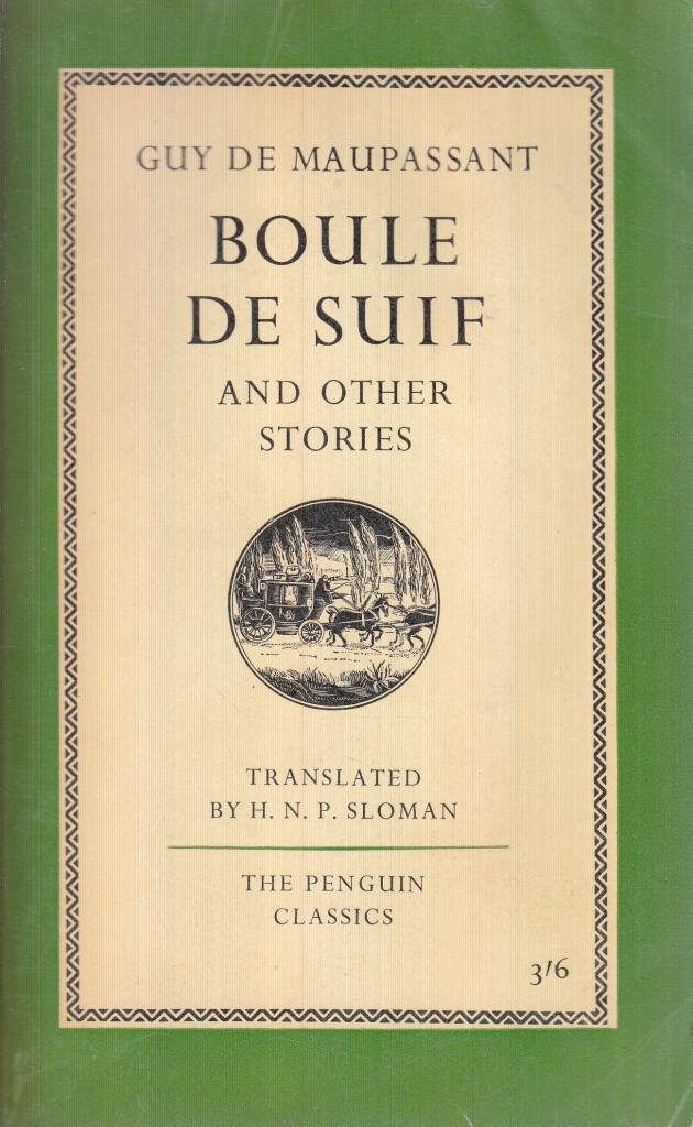 Boule De Suif And Other Stories